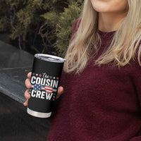 Funny The Cousin Crew 4th Of July Tumbler Cup Patriotic American Family Matching - Wonder Print Shop