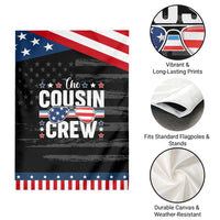 Funny The Cousin Crew 4th Of July Garden Flag Patriotic American Family Matching