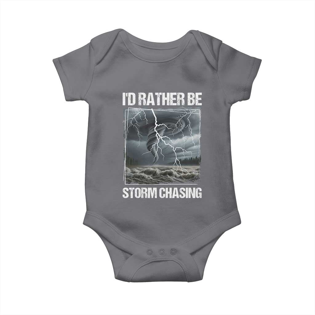 Funny I Would Rather Be Storm Chasing Baby Onesie Storm Tornado Lover - Wonder Print Shop