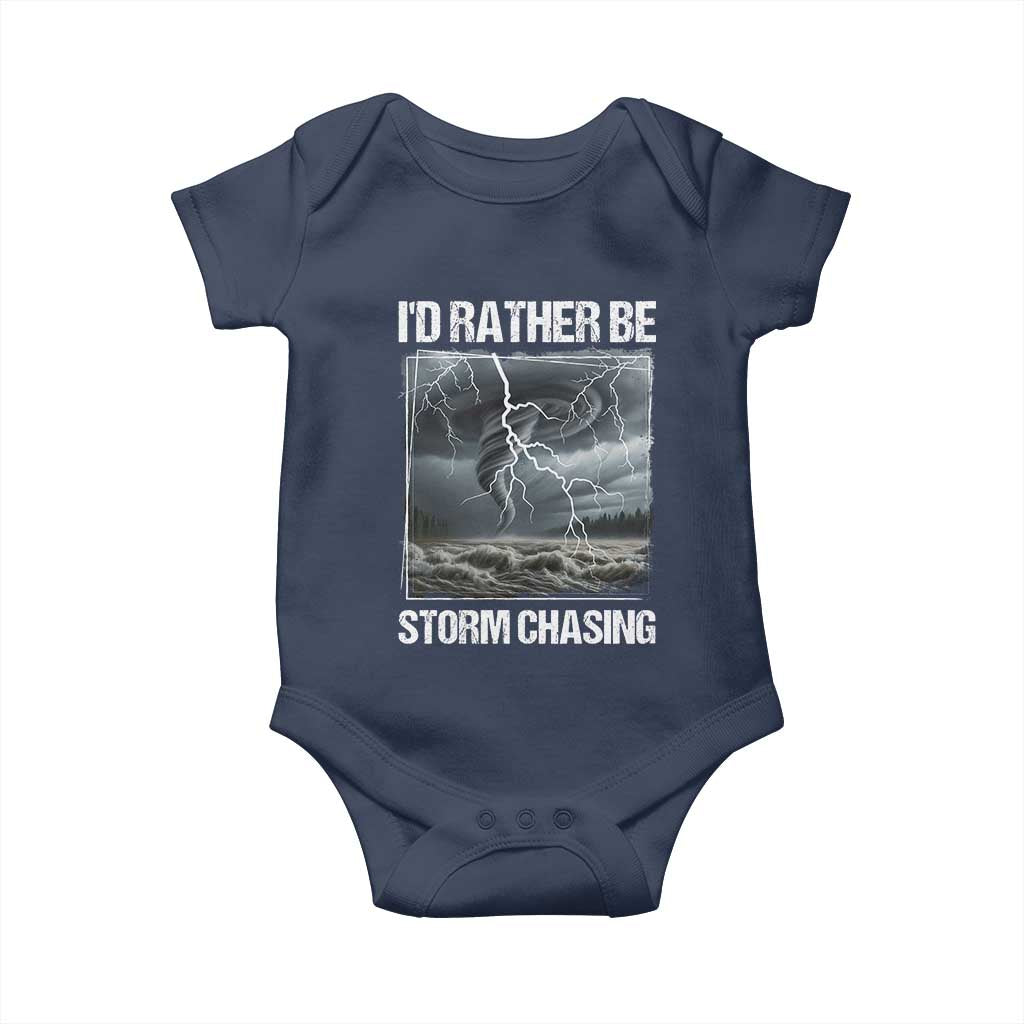 Funny I Would Rather Be Storm Chasing Baby Onesie Storm Tornado Lover - Wonder Print Shop