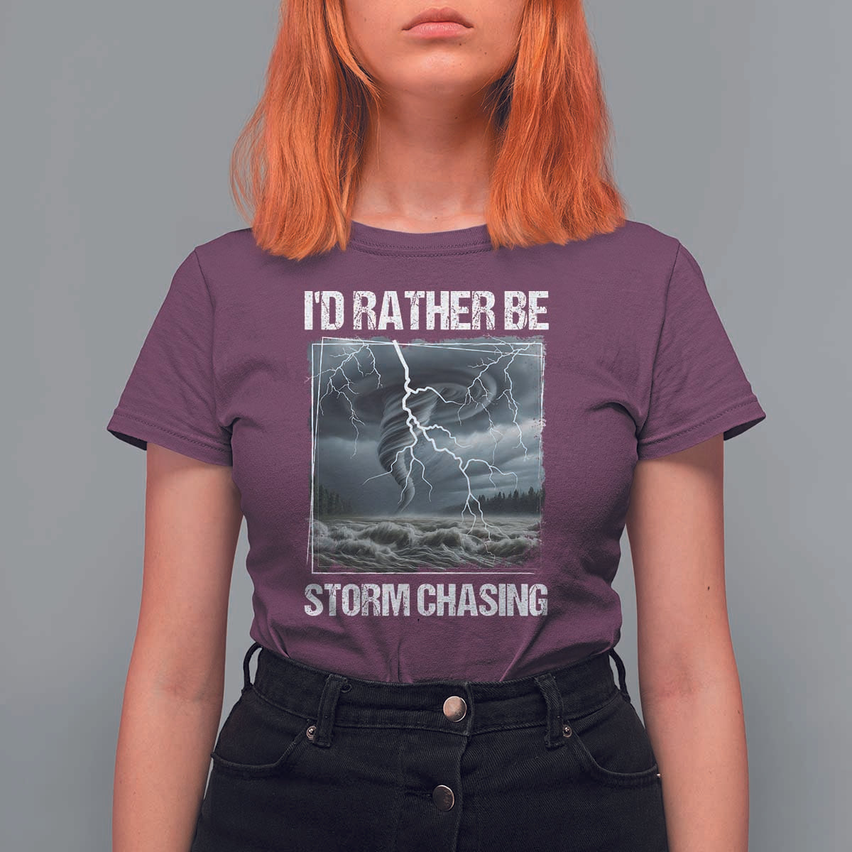 Funny I Would Rather Be Storm Chasing T Shirt For Women Storm Tornado Lover - Wonder Print Shop