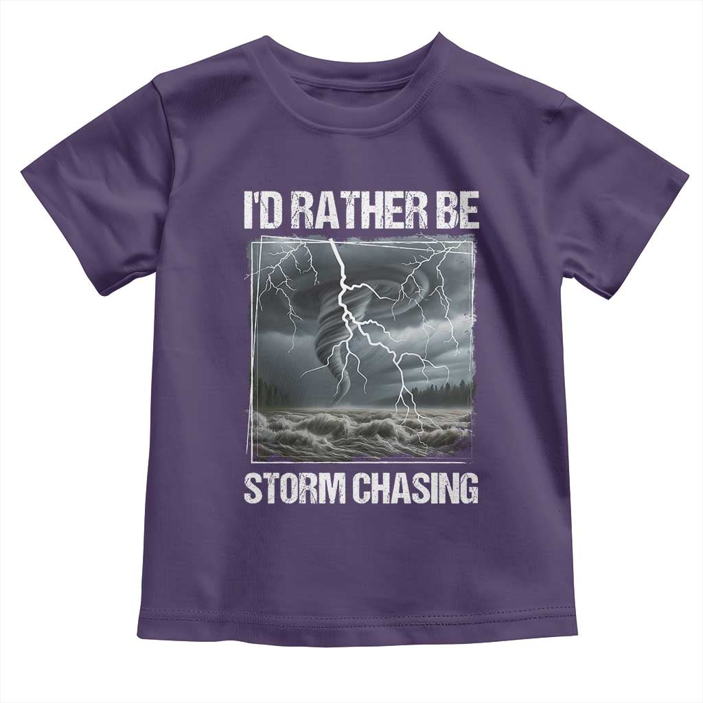 Funny I Would Rather Be Storm Chasing Toddler T Shirt Storm Tornado Lover - Wonder Print Shop