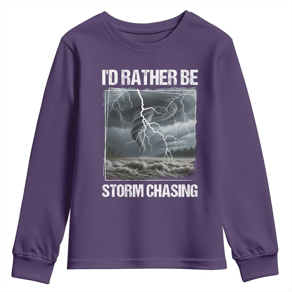 Funny I Would Rather Be Storm Chasing Youth Sweatshirt Storm Tornado Lover - Wonder Print Shop