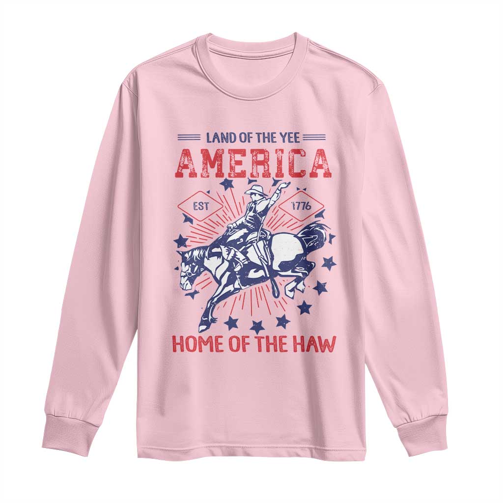 Funny 4th of July Western Cowboy Long Sleeve Shirt America Land Of The Yee Home Of The Haw - Wonder Print Shop