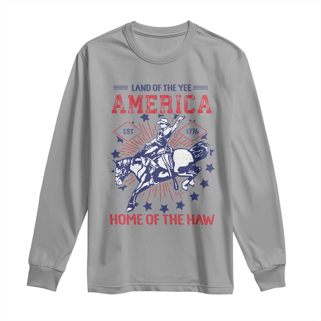 Funny 4th of July Western Cowboy Long Sleeve Shirt America Land Of The Yee Home Of The Haw - Wonder Print Shop