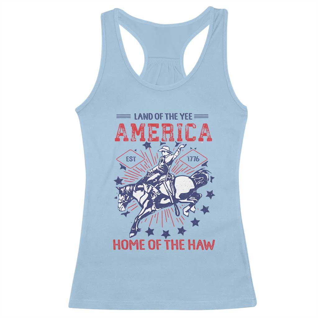 Funny 4th of July Western Cowboy Racerback Tank Top America Land Of The Yee Home Of The Haw - Wonder Print Shop