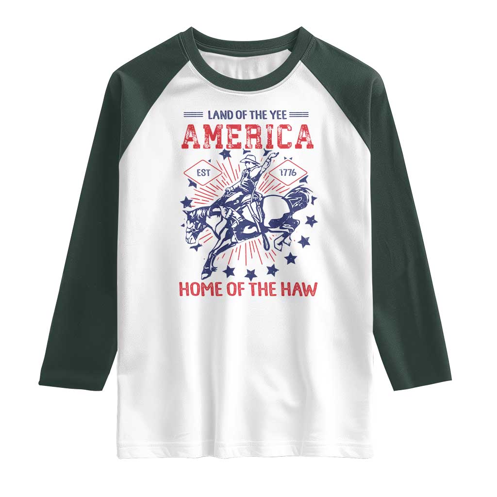 Funny 4th of July Western Cowboy Raglan Shirt America Land Of The Yee Home Of The Haw - Wonder Print Shop