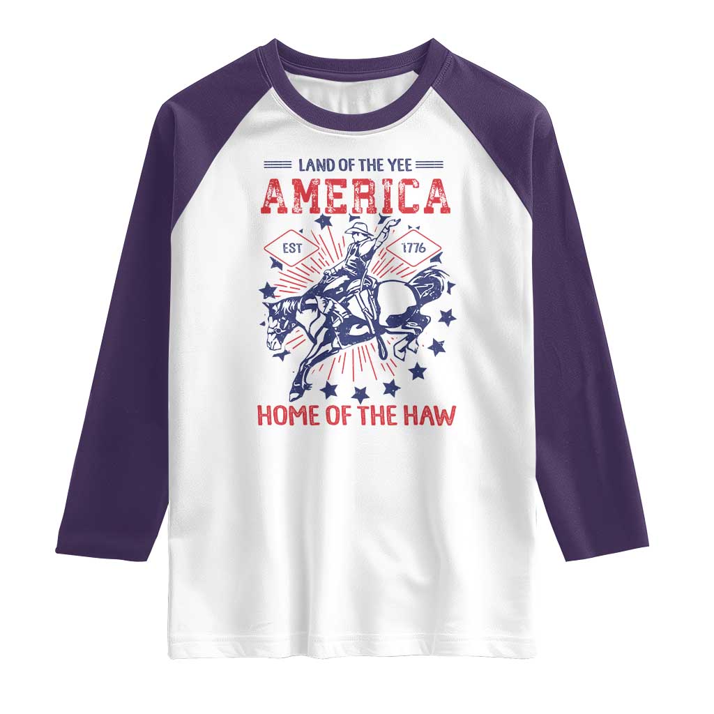 Funny 4th of July Western Cowboy Raglan Shirt America Land Of The Yee Home Of The Haw - Wonder Print Shop