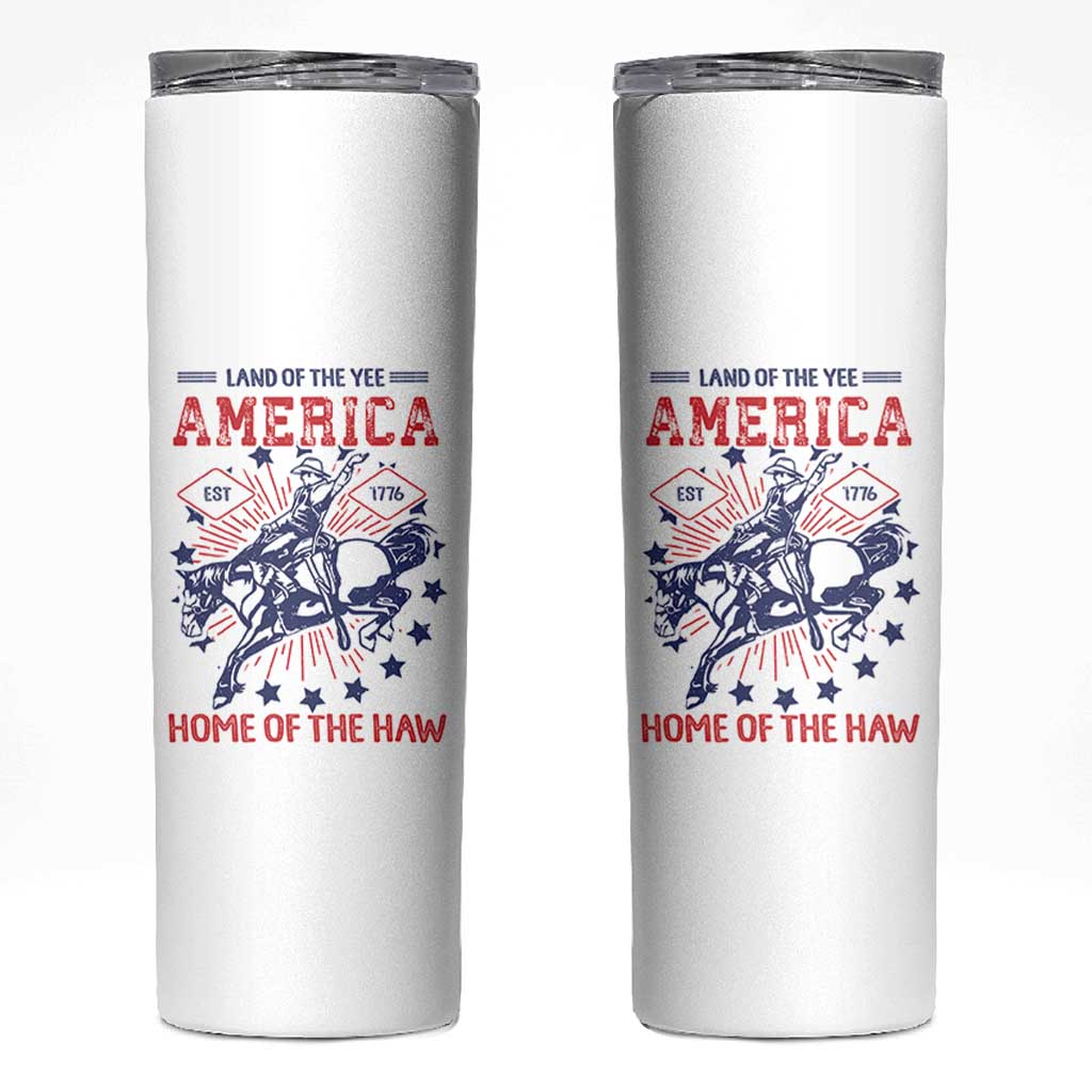 Funny 4th of July Western Cowboy Skinny Tumbler America Land Of The Yee Home Of The Haw - Wonder Print Shop