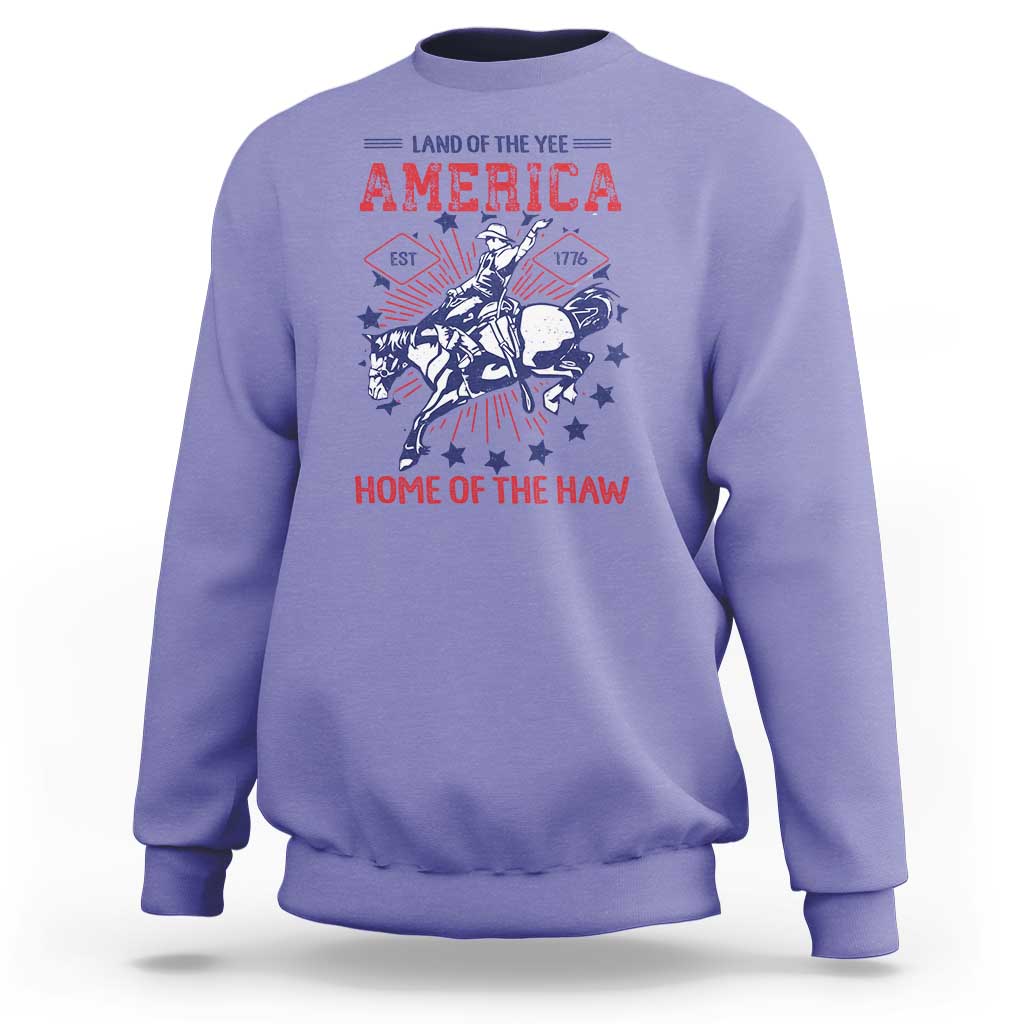 Funny 4th of July Western Cowboy Sweatshirt America Land Of The Yee Home Of The Haw - Wonder Print Shop