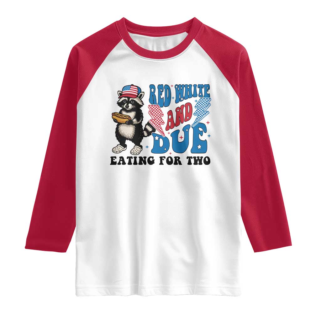 Funny 4th Of July Pregnancy Announcement Racoon Raglan Shirt Red White And Due Eating For Two - Wonder Print Shop