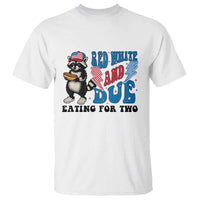 Funny 4th Of July Pregnancy Announcement Racoon T Shirt Red White And Due Eating For Two - Wonder Print Shop