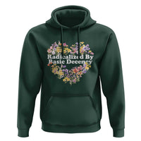 Funny Radicalized By Basic Decency Democracy Hoodie Women Floral Heart - Wonder Print Shop
