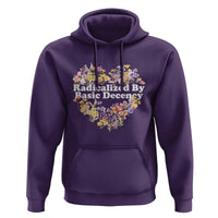 Funny Radicalized By Basic Decency Democracy Hoodie Women Floral Heart - Wonder Print Shop