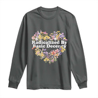 Funny Radicalized By Basic Decency Democracy Long Sleeve Shirt Women Floral Heart - Wonder Print Shop