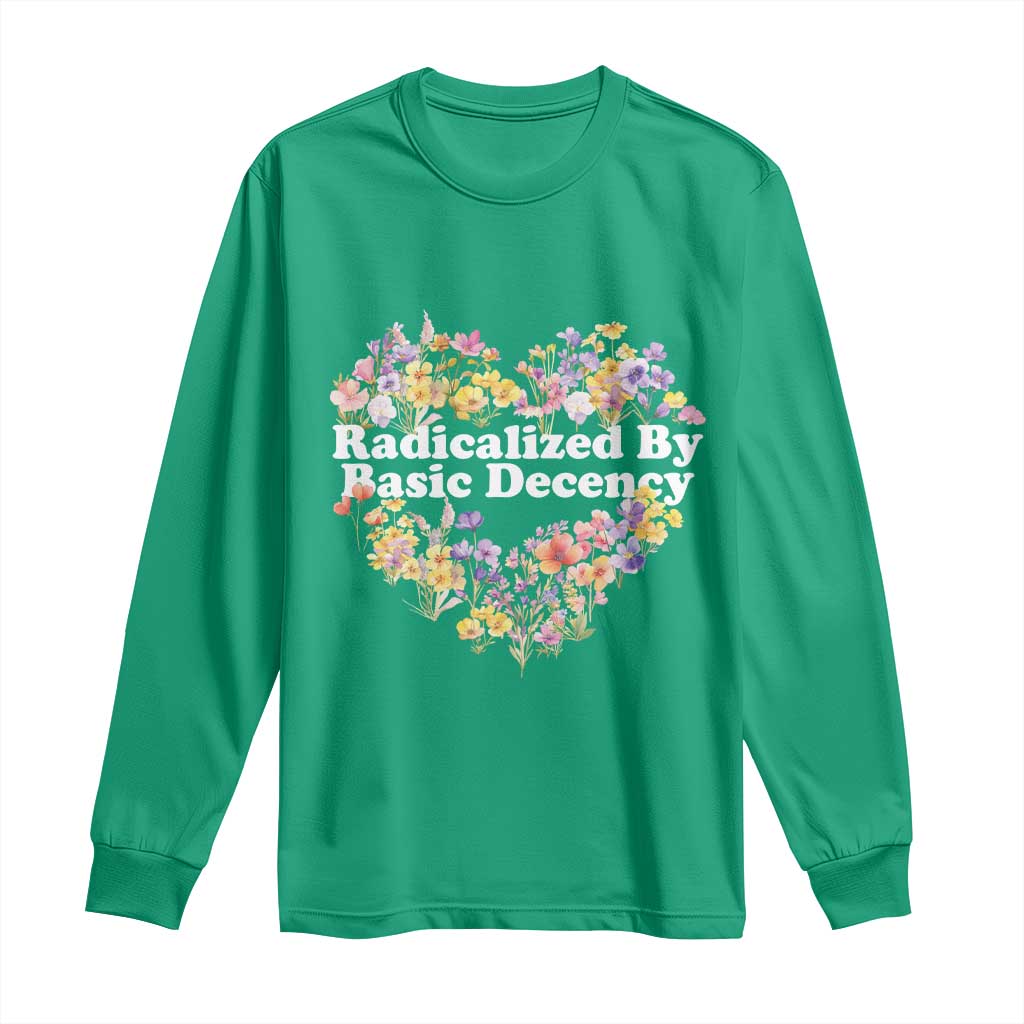 Funny Radicalized By Basic Decency Democracy Long Sleeve Shirt Women Floral Heart - Wonder Print Shop