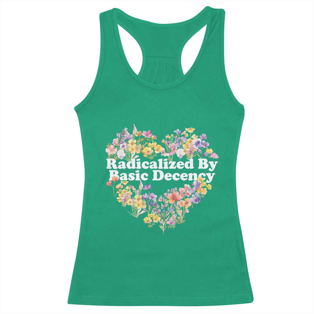Funny Radicalized By Basic Decency Democracy Racerback Tank Top Women Floral Heart - Wonder Print Shop