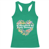 Funny Radicalized By Basic Decency Democracy Racerback Tank Top Women Floral Heart - Wonder Print Shop