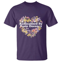 Funny Radicalized By Basic Decency Democracy T Shirt Women Floral Heart - Wonder Print Shop