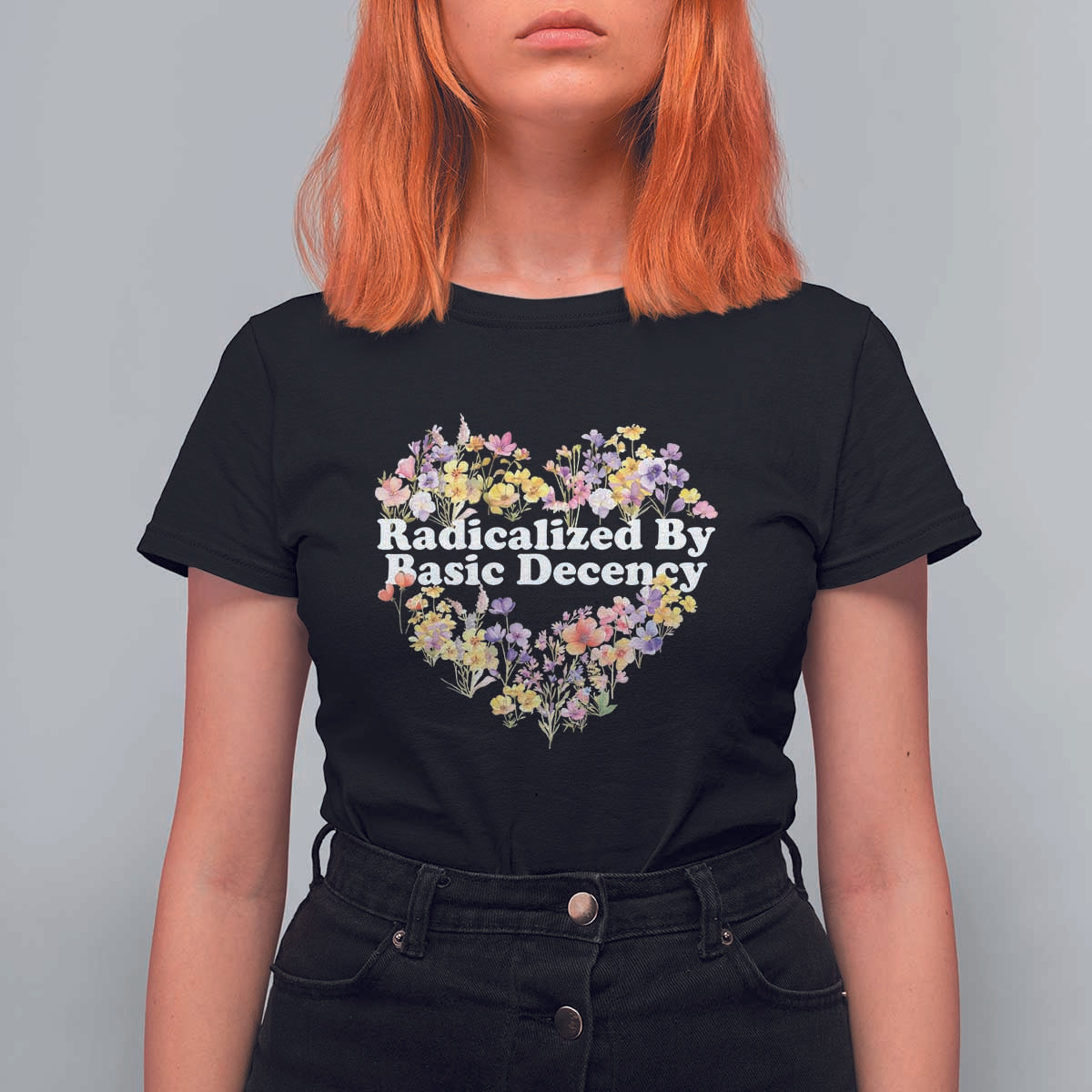 Funny Radicalized By Basic Decency Democracy T Shirt For Women Women Floral Heart - Wonder Print Shop