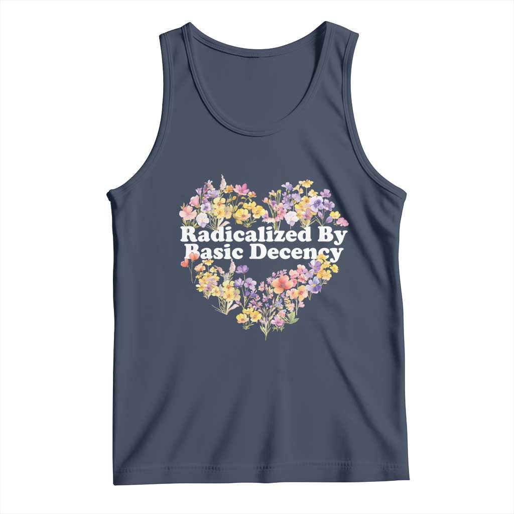 Funny Radicalized By Basic Decency Tank Top Women Floral Heart - Wonder Print Shop