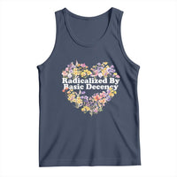 Funny Radicalized By Basic Decency Tank Top Women Floral Heart - Wonder Print Shop