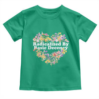 Funny Radicalized By Basic Decency Democracy Toddler T Shirt Women Floral Heart - Wonder Print Shop