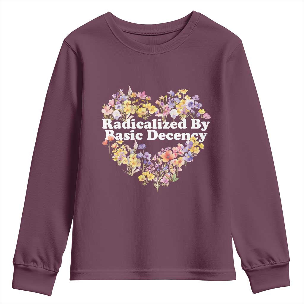 Funny Radicalized By Basic Decency Democracy Youth Sweatshirt Women Floral Heart - Wonder Print Shop