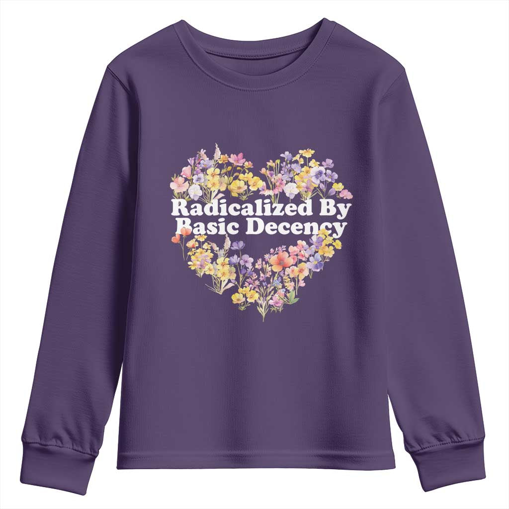Funny Radicalized By Basic Decency Democracy Youth Sweatshirt Women Floral Heart - Wonder Print Shop