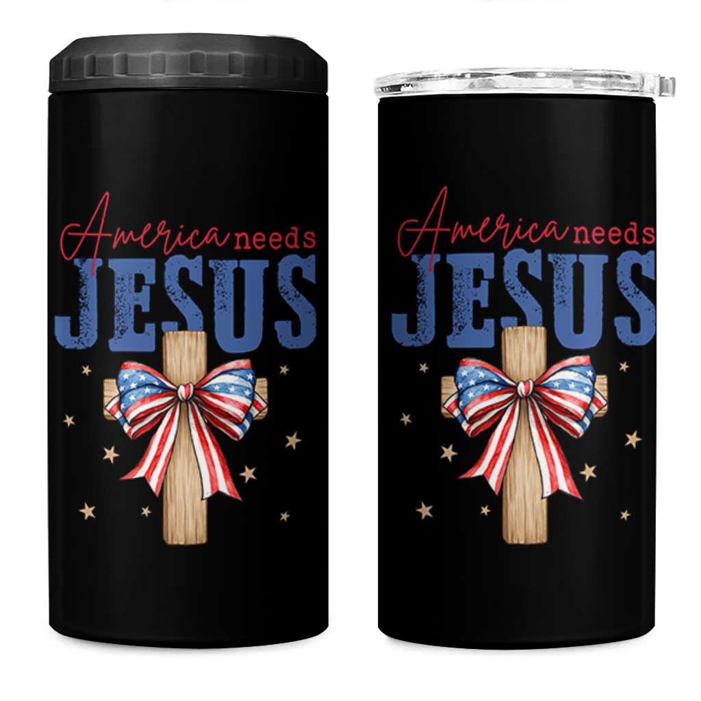 Funny America Needs Jesus 4 in 1 Can Cooler Tumbler 4th Of July Patriotic Christian Coquette Bow - Wonder Print Shop