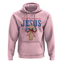Funny America Needs Jesus Hoodie 4th Of July Patriotic Christian Coquette Bow - Wonder Print Shop