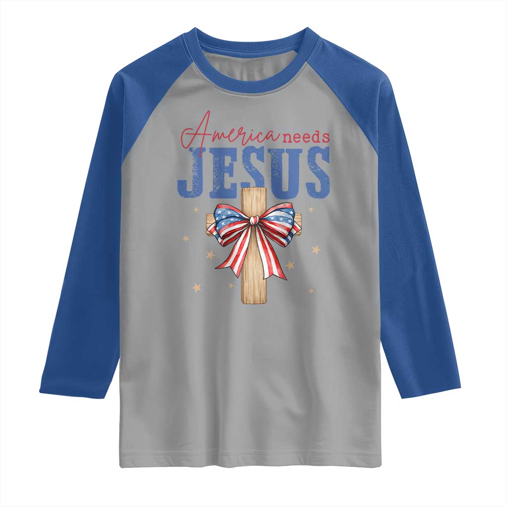 Funny America Needs Jesus Raglan Shirt 4th Of July Patriotic Christian Coquette Bow - Wonder Print Shop