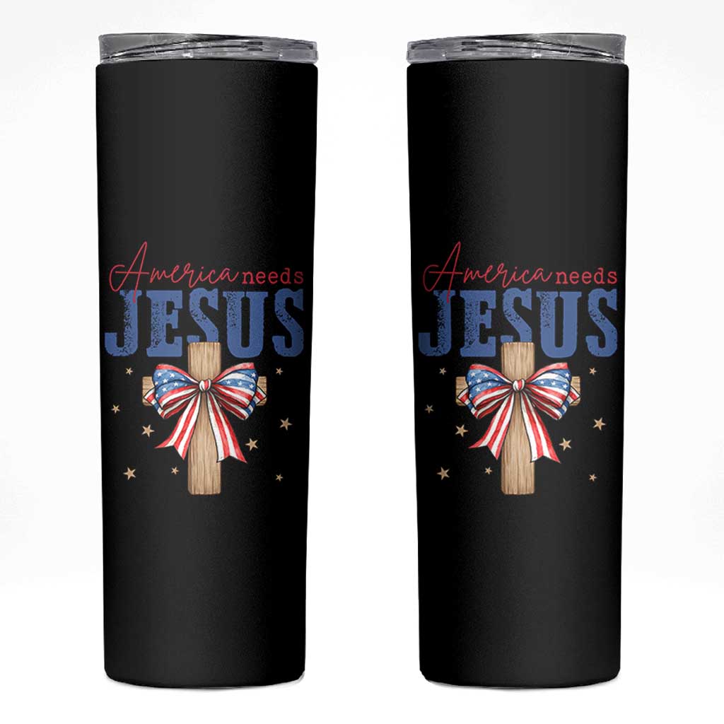 Funny America Needs Jesus Skinny Tumbler 4th Of July Patriotic Christian Coquette Bow - Wonder Print Shop