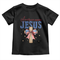Funny America Needs Jesus Toddler T Shirt 4th Of July Patriotic Christian Coquette Bow - Wonder Print Shop