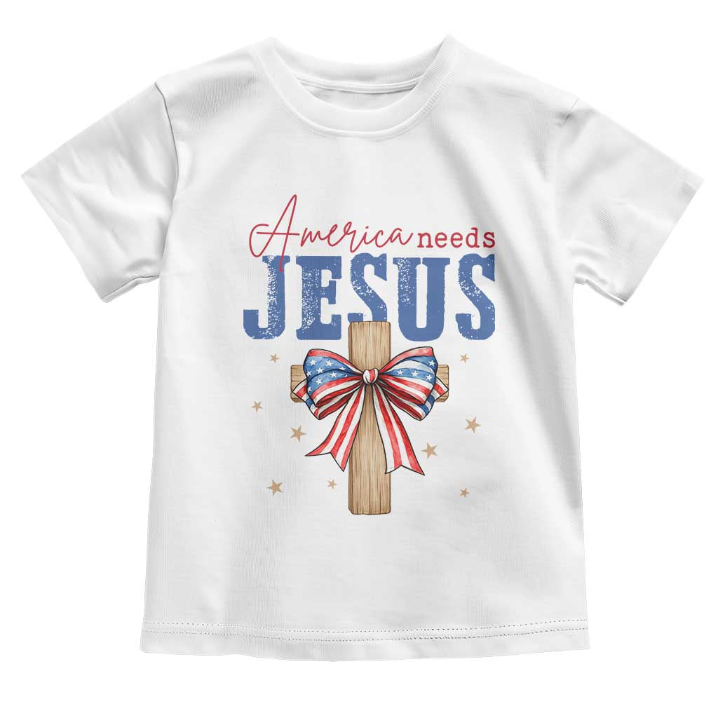 Funny America Needs Jesus Toddler T Shirt 4th Of July Patriotic Christian Coquette Bow - Wonder Print Shop