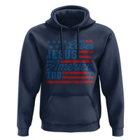 Funny She Loves Jesus And America Too Hoodie 4th Of July Christian American Flag - Wonder Print Shop