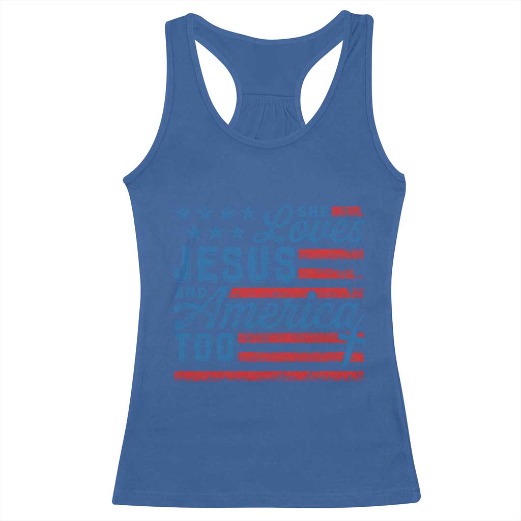 Funny She Loves Jesus And America Too Racerback Tank Top 4th Of July Christian American Flag - Wonder Print Shop