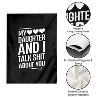 My Daughter And I Talk Shit About You Garden Flag Funny Mom - Wonder Print Shop