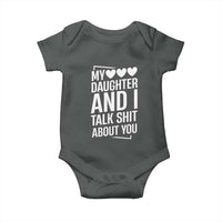 My Daughter And I Talk Shit About You Baby Onesie Funny Mom - Wonder Print Shop