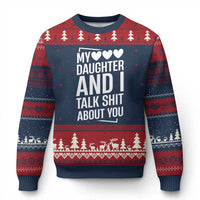 My Daughter And I Talk Shit About You Ugly Christmas Sweater Funny Mom - Wonder Print Shop