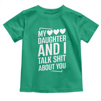 My Daughter And I Talk Shit About You Toddler T Shirt Funny Mom - Wonder Print Shop