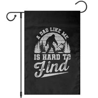 Funny A Dad Like Me Is Hard To Find Garden Flag Bigfoot Dad Fathers Day - Wonder Print Shop