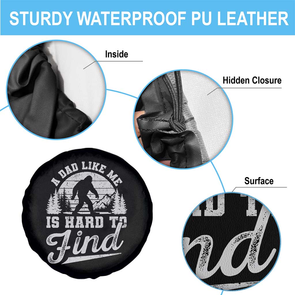 Funny A Dad Like Me Is Hard To Find Spare Tire Cover Bigfoot Dad Fathers Day - Wonder Print Shop