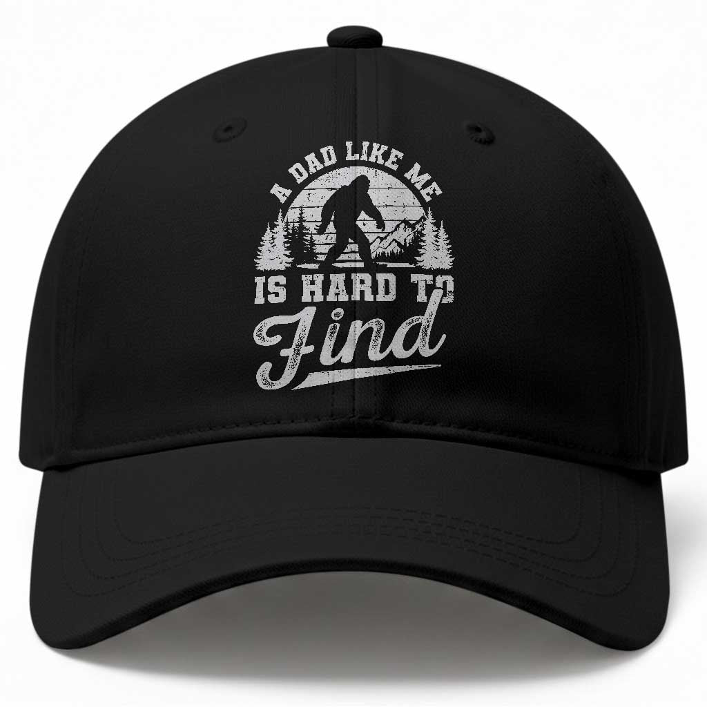 Funny A Dad Like Me Is Hard To Find Baseball Cap Bigfoot Dad Fathers Day