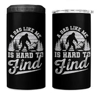 Funny A Dad Like Me Is Hard To Find 4 in 1 Can Cooler Tumbler Bigfoot Dad Fathers Day - Wonder Print Shop