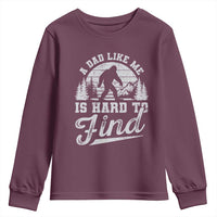Funny A Dad Like Me Is Hard To Find Youth Sweatshirt Bigfoot Dad Fathers Day - Wonder Print Shop