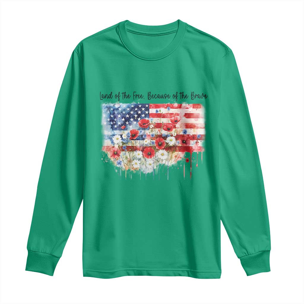 Funny 4th Of July Land Of The Free Because Of The Brave Long Sleeve Shirt American Flag Flowers - Wonder Print Shop