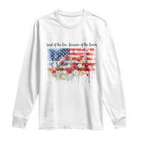 Funny 4th Of July Land Of The Free Because Of The Brave Long Sleeve Shirt American Flag Flowers - Wonder Print Shop