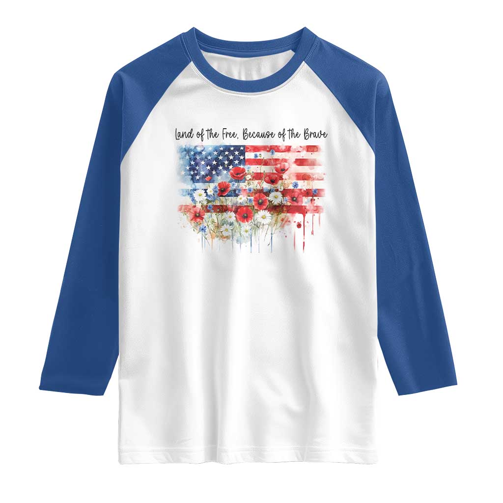 Funny 4th Of July Land Of The Free Because Of The Brave Raglan Shirt American Flag Flowers - Wonder Print Shop