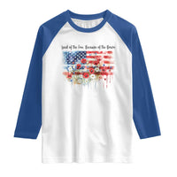 Funny 4th Of July Land Of The Free Because Of The Brave Raglan Shirt American Flag Flowers - Wonder Print Shop